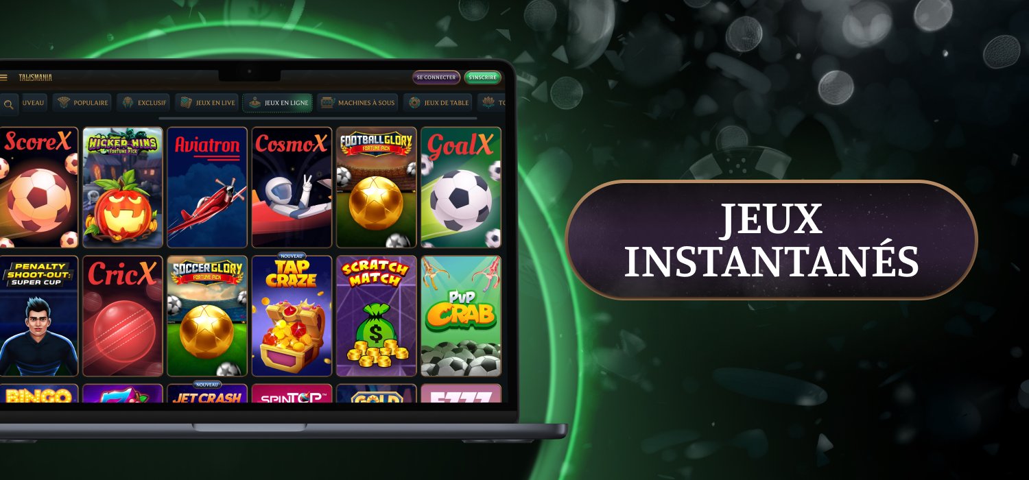 Jeux instantan&eacute;s